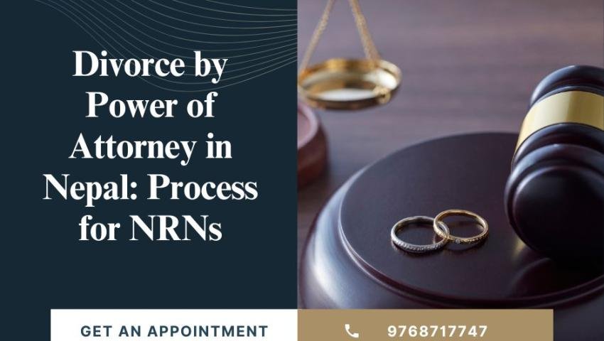 Divorce by Power of Attorney in Nepal: Process for NRNs