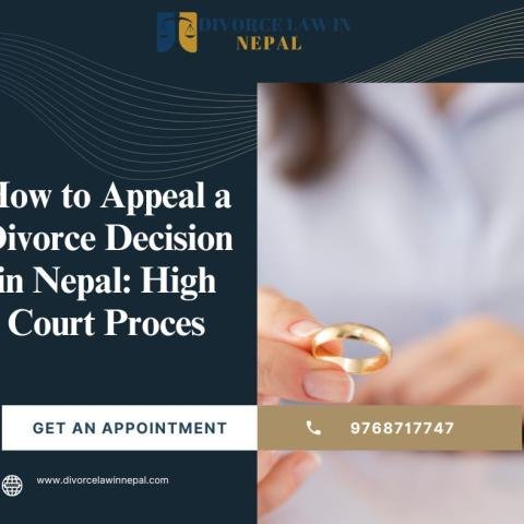 How to Appeal a Divorce Decision in Nepal: High Court Process
